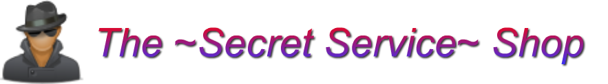 The ~Secret Service~ Shop